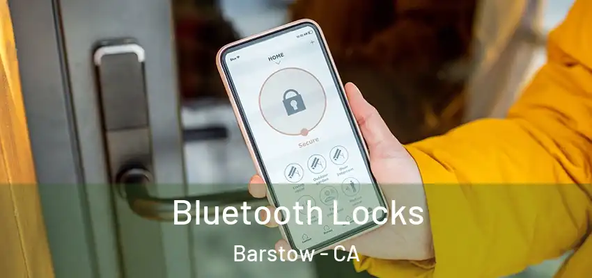 Bluetooth Locks Barstow - CA