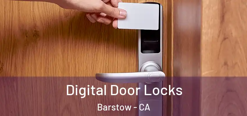 Digital Door Locks Barstow - CA