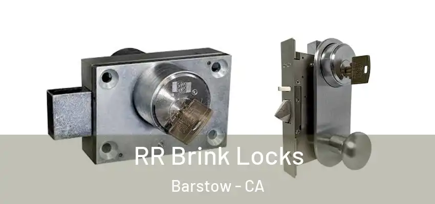  RR Brink Locks Barstow - CA