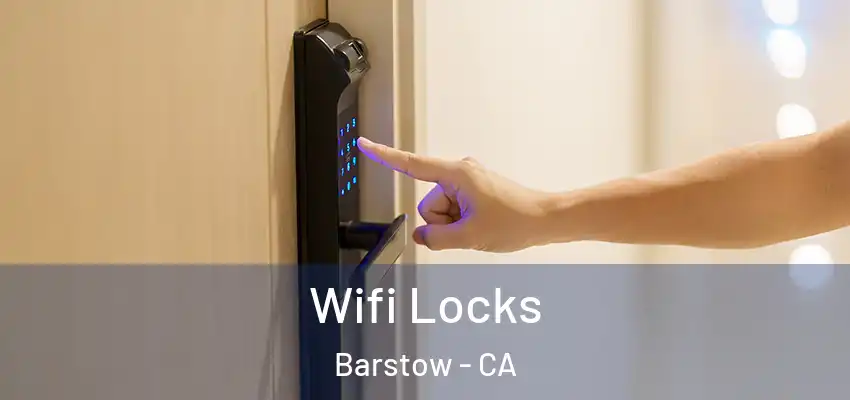 Wifi Locks Barstow - CA